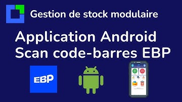 Application Android pour le scan des codes-barres avec EBP