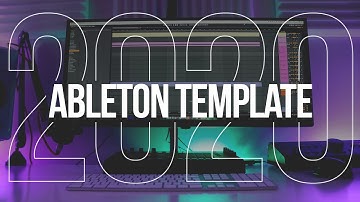 Making my 2020 Ableton Template