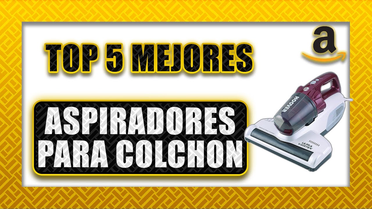 ✨ Top 5 ▻ ASPIRADOR para COLCHONES