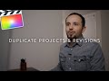 Working with Duplicate Projects &amp; Video Revisions in Final Cut Pro X