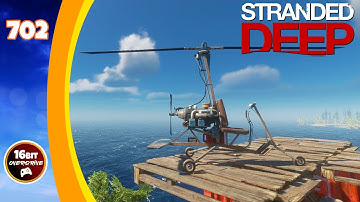 Building The Gyrocopter With Parts Location (Steam Version) - Stranded Deep (702)