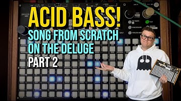 Acid Bass -  Song From Scratch on the Deluge: Part 2