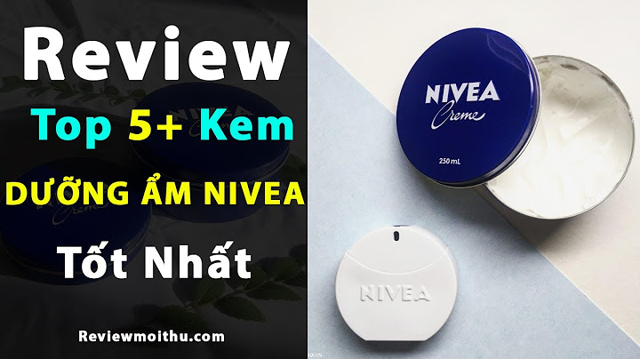 So sánh nivea soft và nivea creme năm 2024