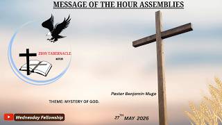 27/05/2026 // WEDNESDAY FELLOWSHIP // MYSTERY OF GOD //