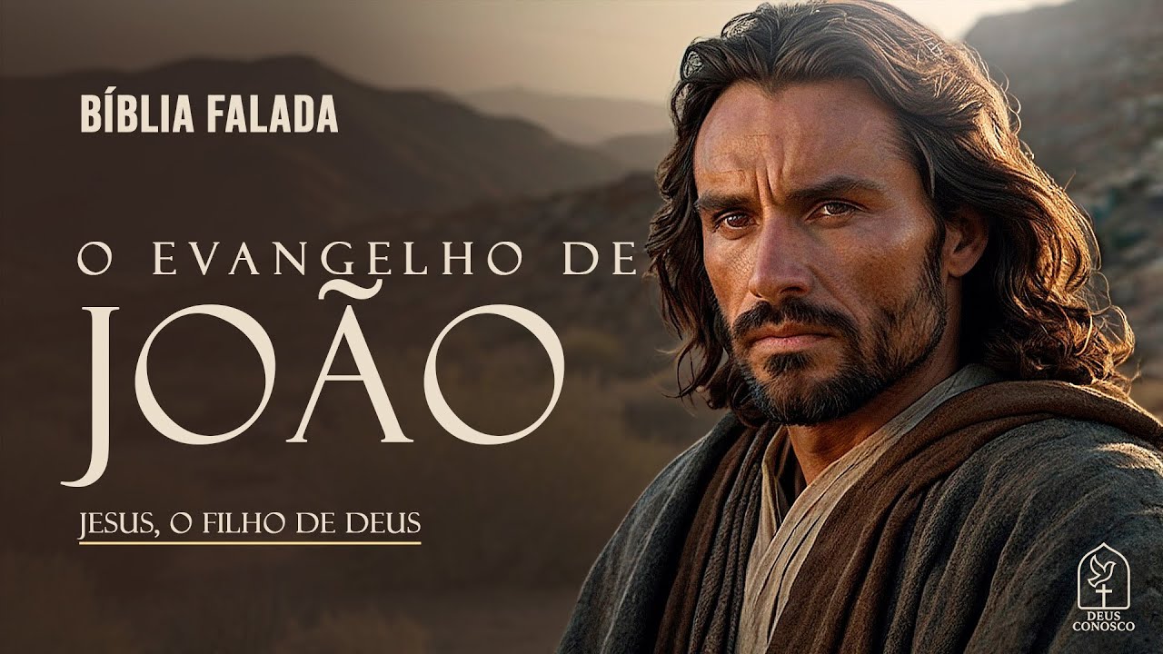 O Evangelho de João | Completo | Bíblia Falada