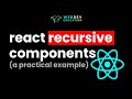 React Recursive Components - a PRACTICAL example