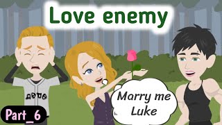 Love enemy part 6 | Animated story | English story | learn English | Simple English