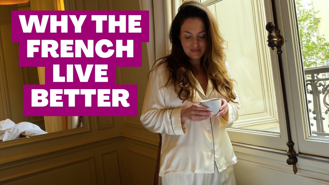 What the French taught me about enjoying life