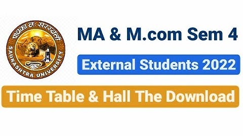 MA & M.com | Sem 4 | External | Time Table & Hall ticket Download