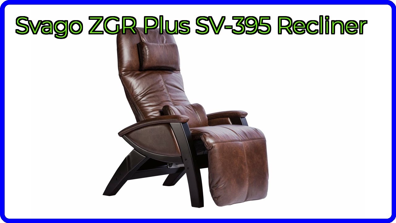 REVIEW (2026): Svago ZGR Plus SV-395 Recliner. ESSENTIAL details.