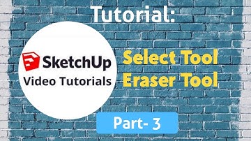 SketchUp Tutorial - 3 - Toolbar - Select Tool & Eraser Tool/ Beginner SketchUp Tutorial - English