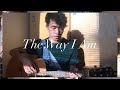 The Way I Am - Ingrid Michaelson (cover)