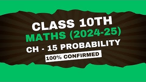Maths Class 10 Important Questions | Chapter 15 Probability