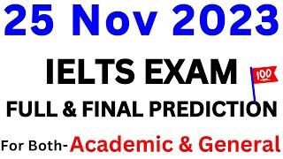 25 NOVEMBER 2023 IELTS EXAM PREDICTION | NOVEMBER IELTS EXAM | IELTS EXAM PREDICTION | IDP & BC