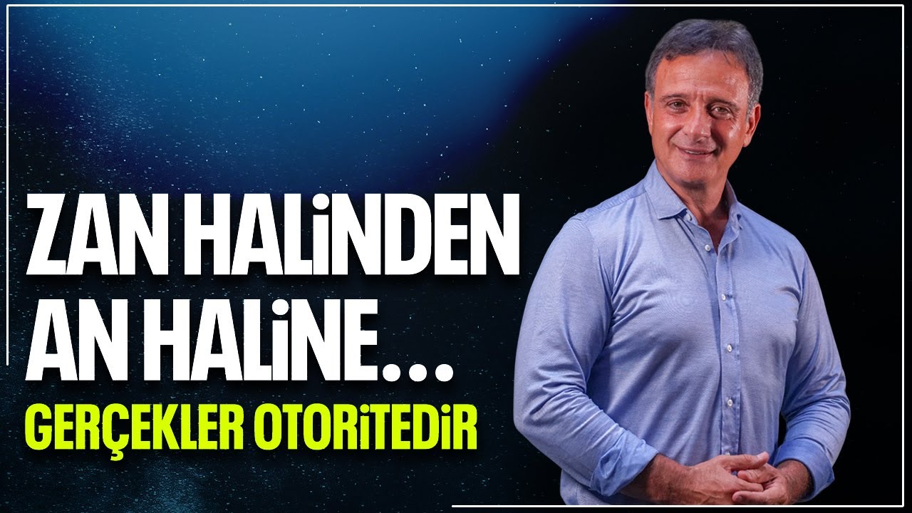 Zan Hâlinden An Hâline! - Gerçekler Otoritedir! | Ünal Güner