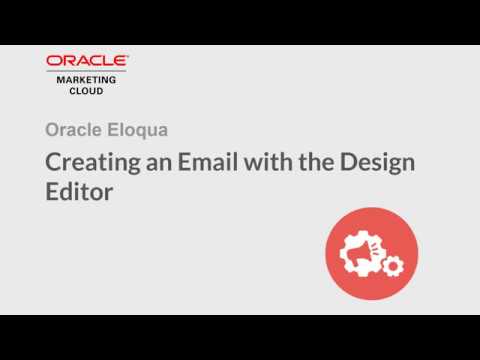 Oracle Eloqua - Creating an Email with the Design Editor