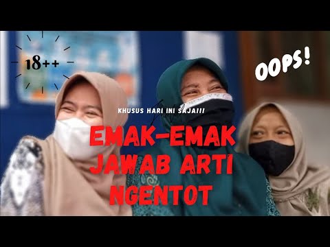 Emak-Emak Jawab Arti Ngentot | Bukan Psikolog