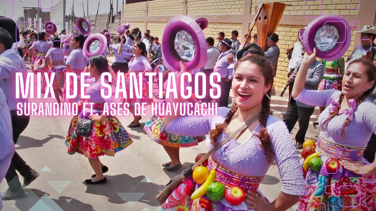 MIX DE SANTIAGOS - Surandino ft. Ases de Huayucachi - 14 años #aniversario