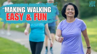 Walking Made Easy: Transform Boring to Fun!