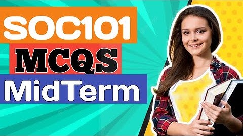 SOC101 Mid Term Preparation | Mcqs 2023 | Past Papers #vu