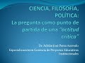 Módulo Ciencia, Filosofía y Política: La pregunta como punto de partida de una &quot;actitud crítica&quot;