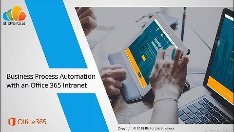 Automate your Business Processes and Content Workflows with an Office 365 Intranet