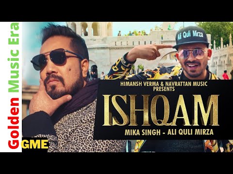 Ishqam | Official Video | Mika Singh Ft  Ali Quli Mirza (2019) HD