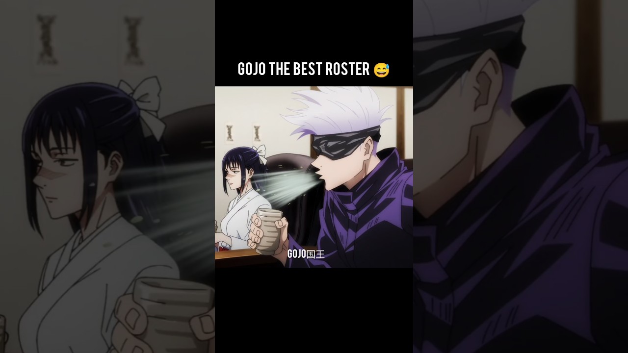 Gojo the best roster 😅 | 