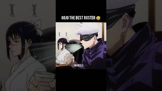 Gojo the best roster 😅 | #jujutsukaisen #gojo #gojosotaru #anime #shorts #sukuna #jjk