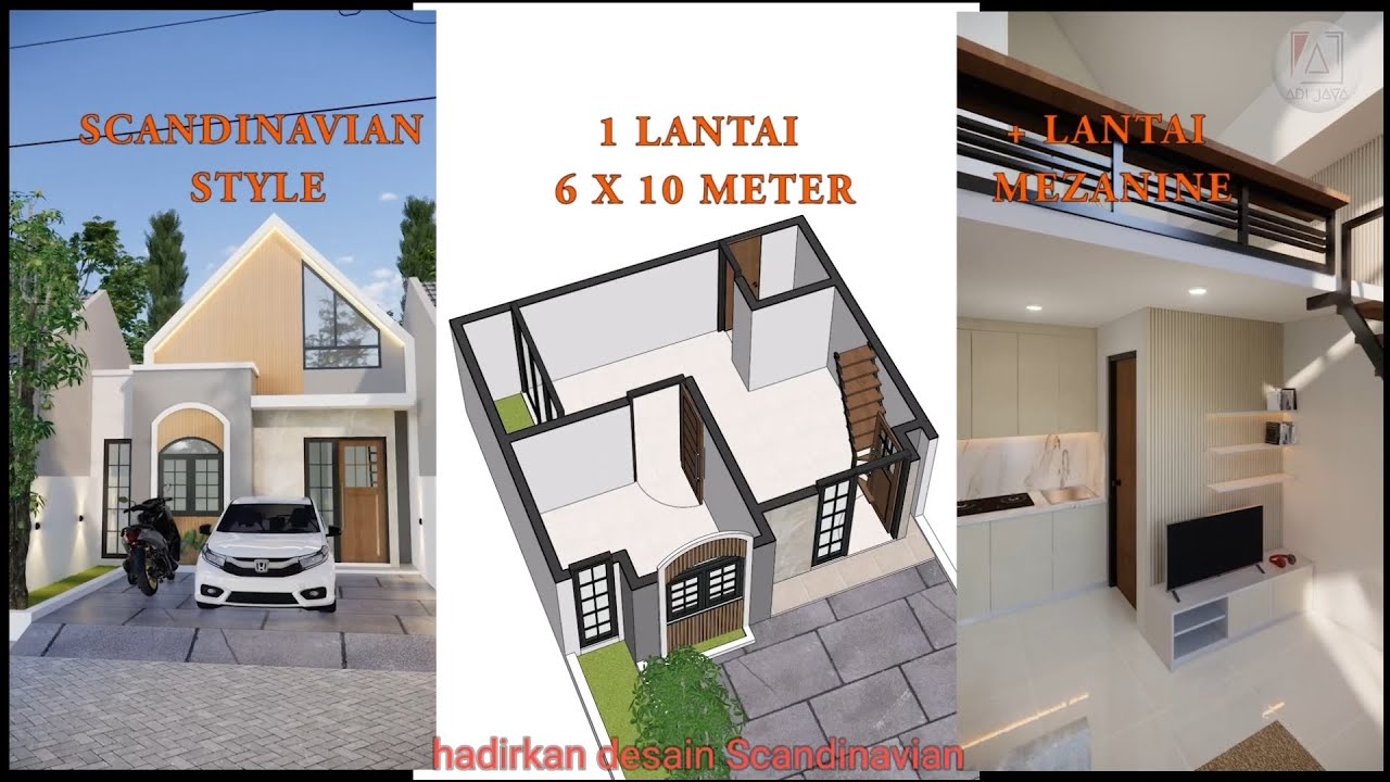 Desain rumah 1 lantai + mezzanine - scandinavian style lahan 6x10 