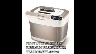 Famous Morphy Richards Premium Plus Breadmaker 48324- First look Net Worth