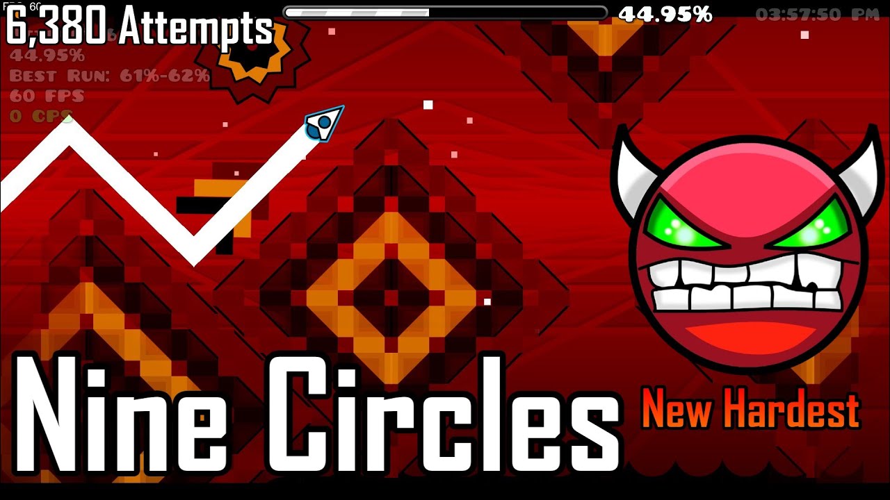Nine Circles | 6,380 Attempts | FIRST HARD DEMON - YouTube