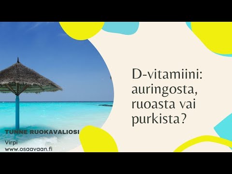 Video: Saatko d-vitamiinia auringosta?