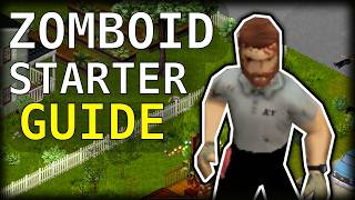 Project Zomboid Beginner's Guide | Build 42 Stable