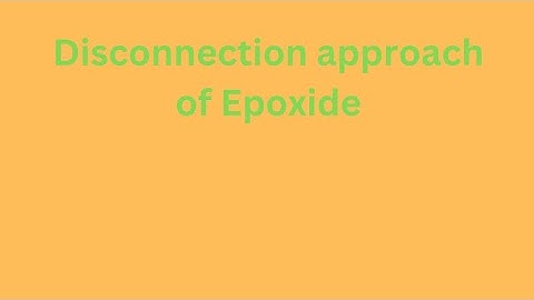 Disconnection approach of epoxide