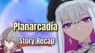 Everything About Planarcadia (Story Recap)