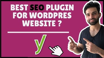 Best Seo Plugin for Wordpress Website? Yoast Seo Tutorial