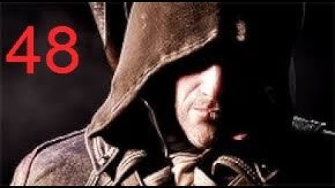 Assassins Creed Rogue Part 48