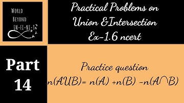 Practical problems on union & intersection|Exercise 1.6 ncert|ncert ques|Chapter:Sets|Class11|Part14