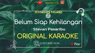 Belum Siap Kehilangan Karaoke - Stevan Pasaribu