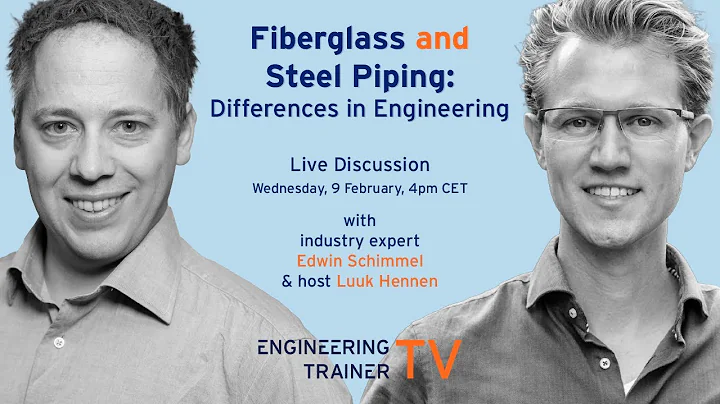 EngineeringTrainerTV – Fiberglass and Steel Piping: Differences in Engineering