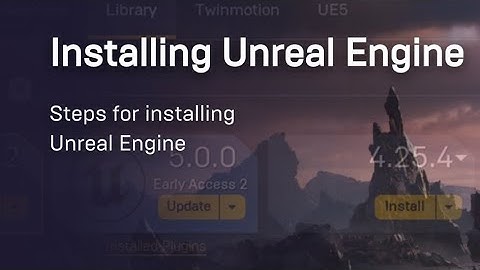 How To Install Unreal Engine 5 And Visual Studio Community 2022