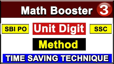 UNIT DIGIT METHOD ! समय की बचत करने के लिए सबसे बेस्ट Trick | Fast Calculation Tricks | Part-3