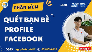 Tool Quét Bạn Bè Profile | Hướng dẫn quét bạn bè của profile facebook