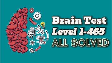 Brain Test Level 1-465 all solved