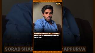 Sorab claimed he has proof that Appurva was already aware of Akanksha