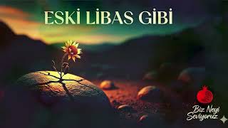 Eski Libas Gibi Geleneksel Türkü / Akustik 🌾