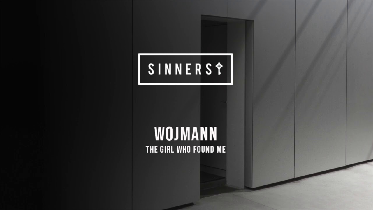 Wojmann - The Girl Who Found Me