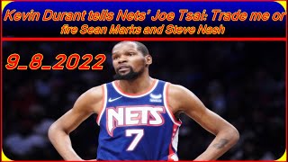 Kevin Durant tells Nets’ Joe Tsai Trade me or fire Sean Marks and Steve Nash dejounte murray