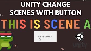 Unity Tutorial - How To Load / Change Scenes With Button